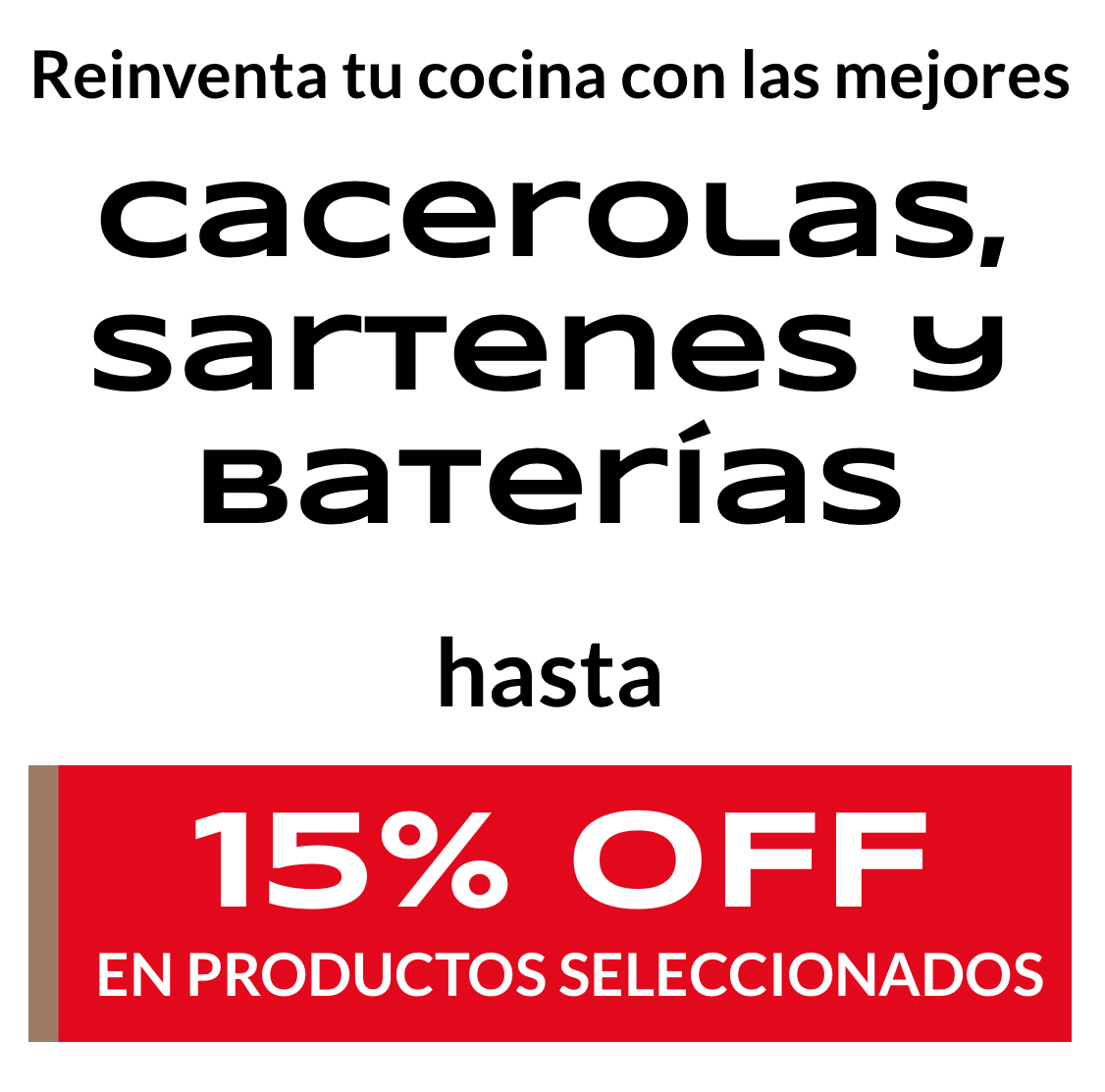 15 OFF Productos seleccionados