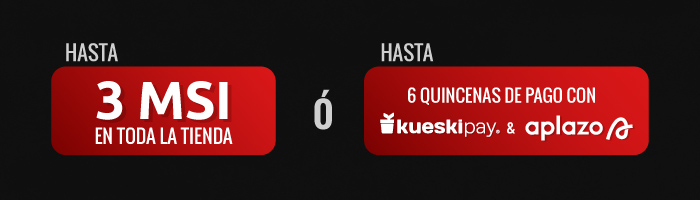 Hasta 3 MSI con Mercado Pago ó Hasta 6 quincenas con KueskiPay y Aplazo.