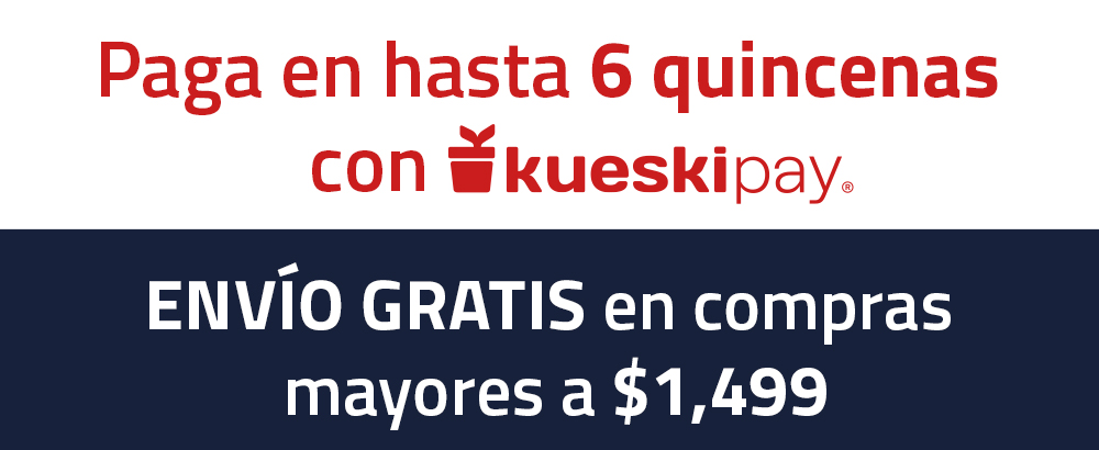 Paga hasta en 6 quincenas con Keskipay ENVIO GRATIS en compras mayores a $ 1, 499