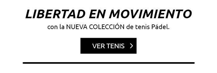 Libertad en movimiento con la NUEVA COLECCIÓN de tenis Pádel