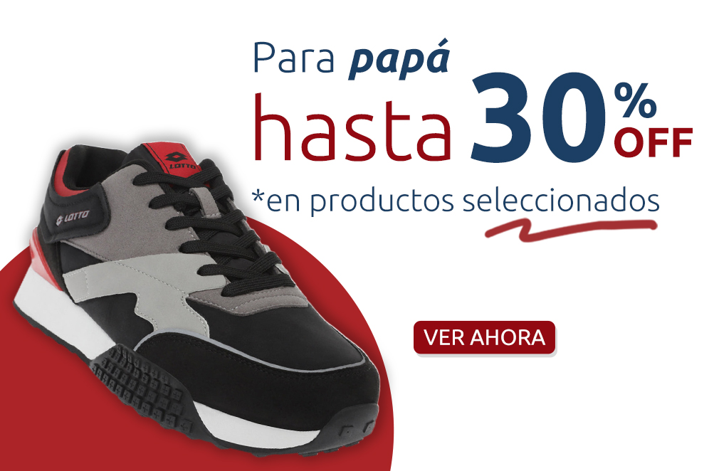 Para papá hasta 30%OFF en productos seleccionados VER AHORA