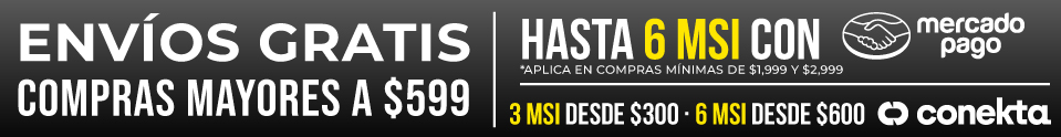 ENVÍOS GRATIS Y HASTA 6MSI CON MERCADO PAGO